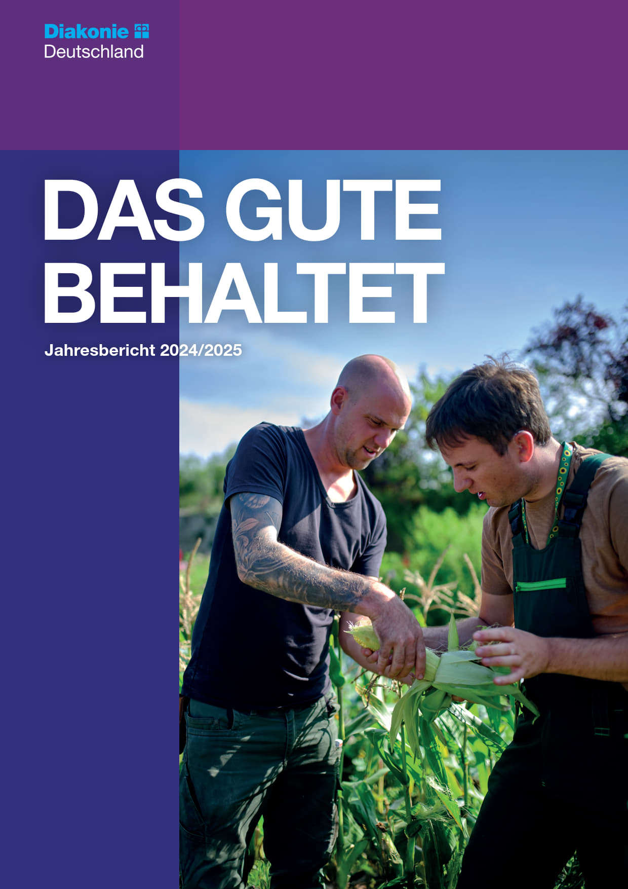 Diakonie Deutschland Jahresbericht 2024/2025 - Das Gute behaltet