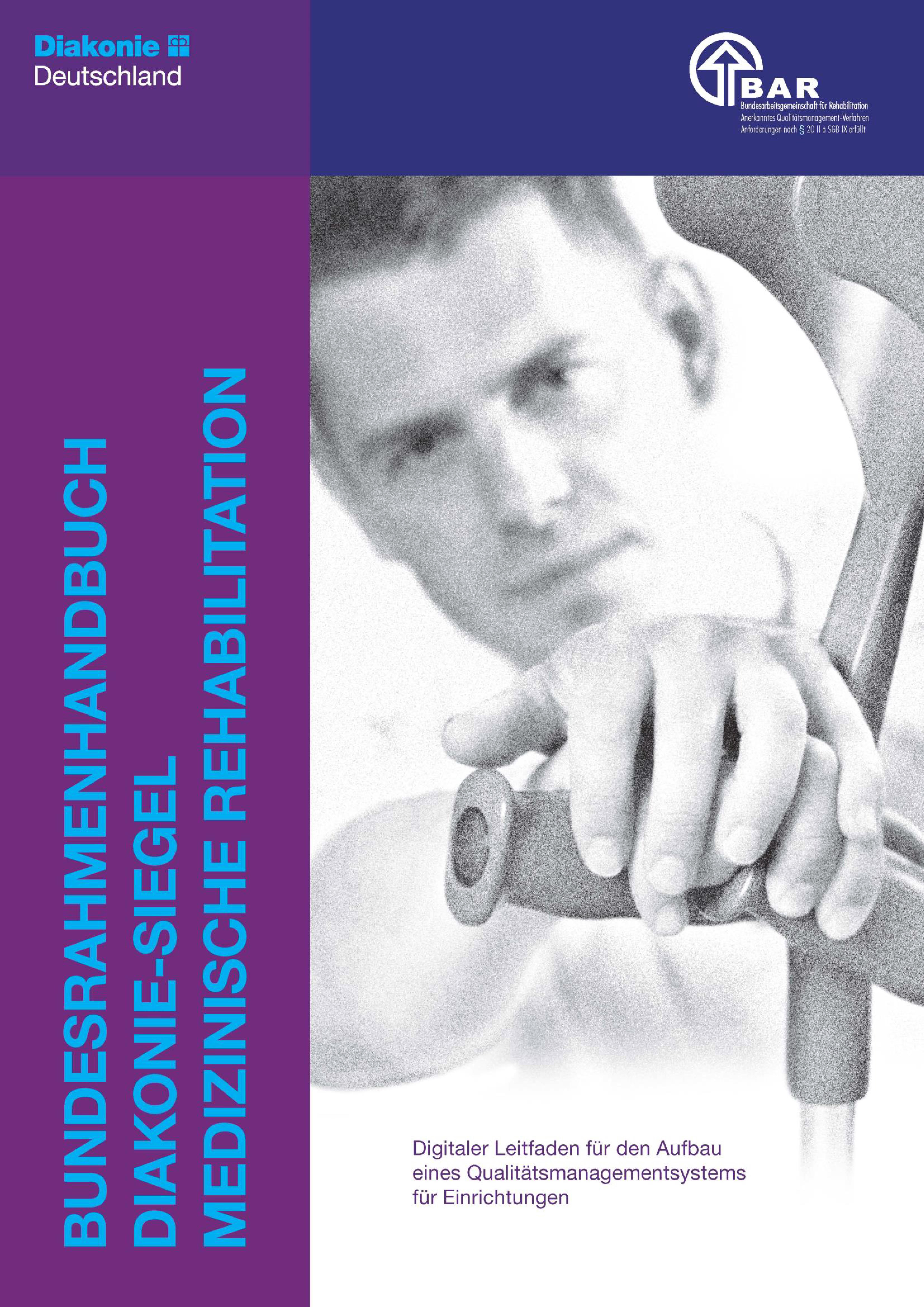 DIGITAL Medizinische Rehabilitation - Bundesrahmenhandbuch Diakonie-Siegel