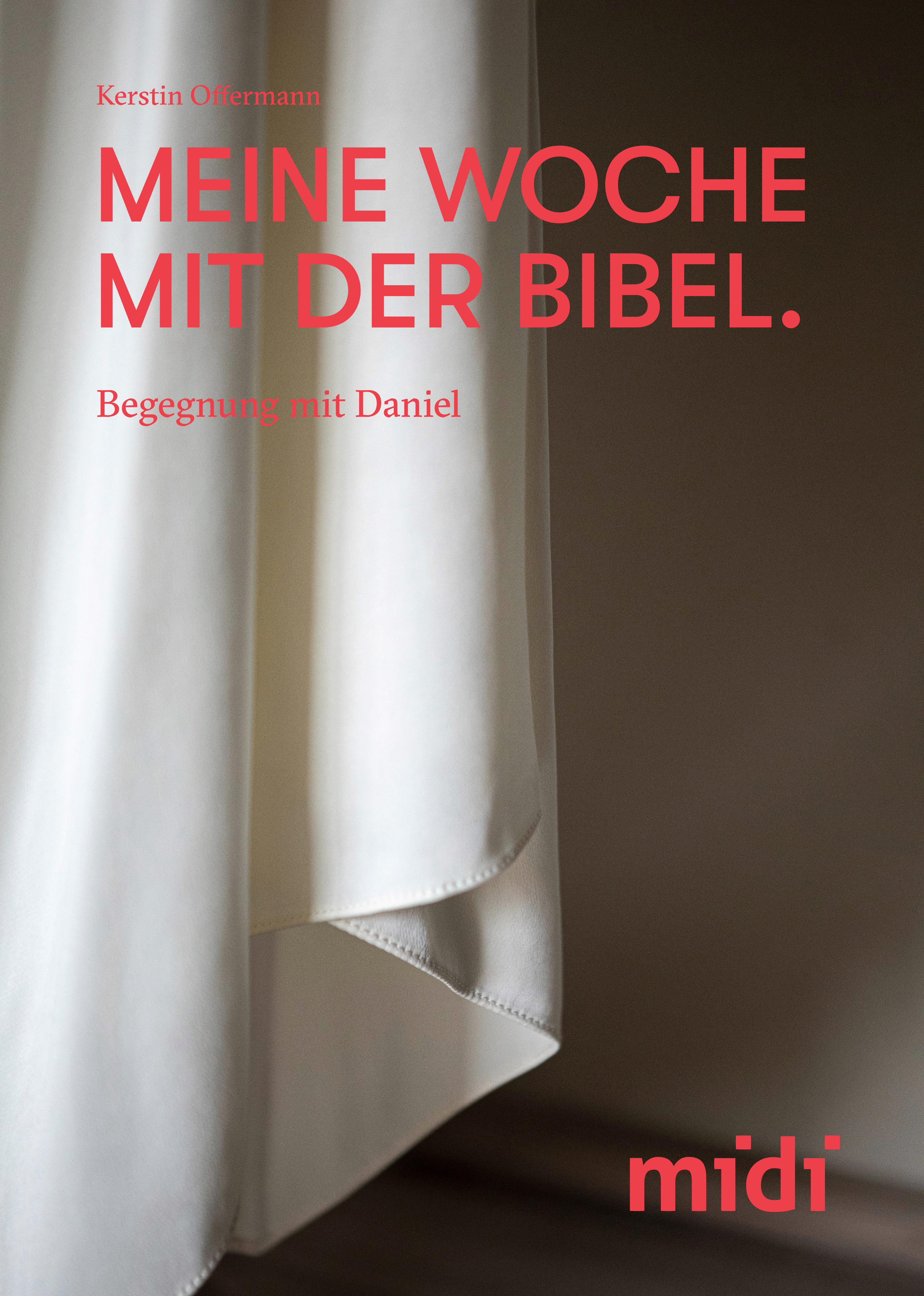 Meine Woche mit der Bibel – Begegnung mit Daniel